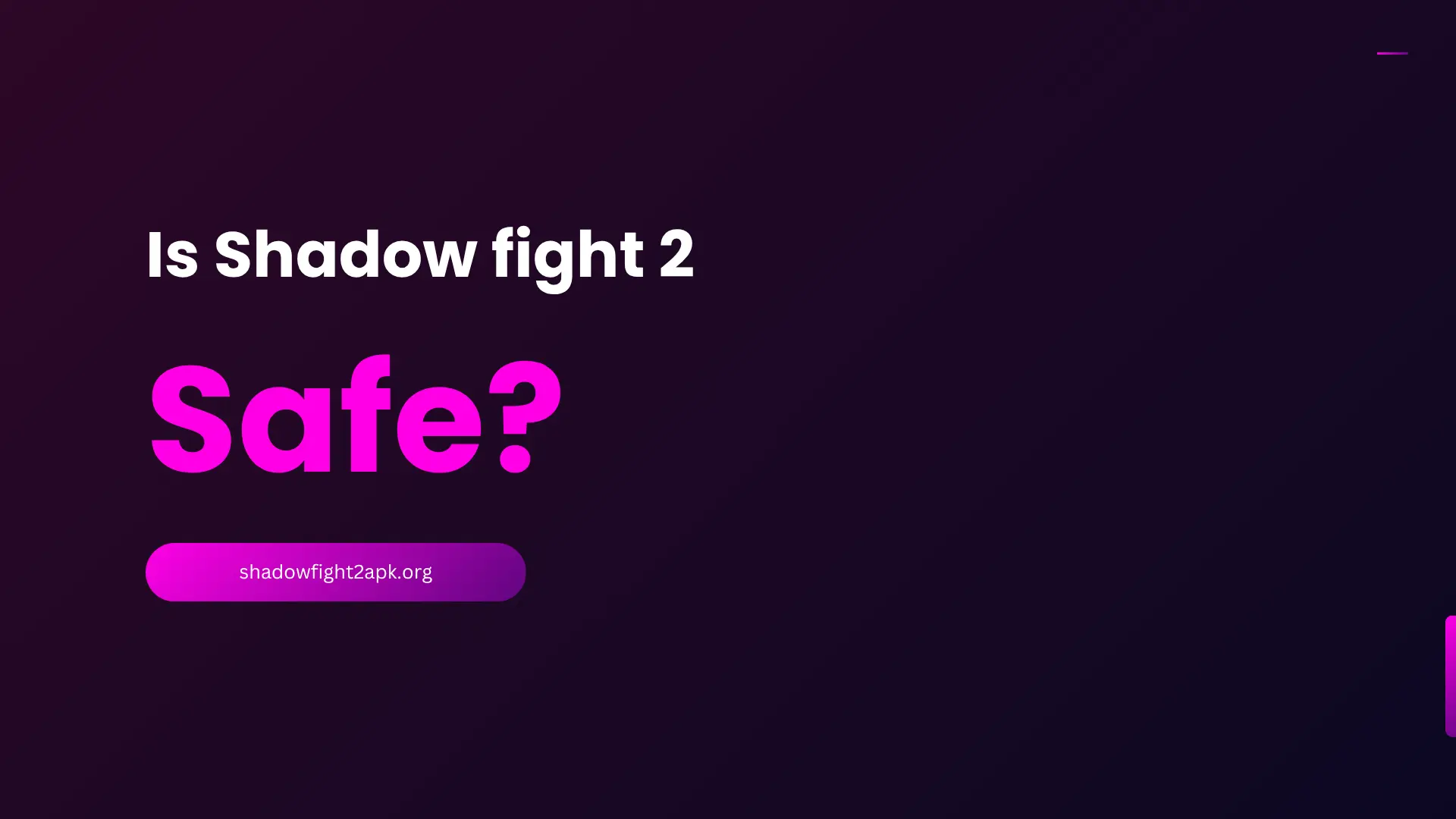 Is shadow fight 2 apk safe? 1 is shadow fight 2 apk safe?